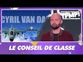 Le conseil de classe de Cédric Cizaire : Cyril Van Damme