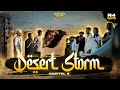 Finaledesert storm   rap la rue  kapitel 58 