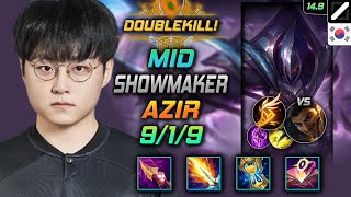 아지르 미드 템트리 룬 쇼메이커 내셔 기발 - ShowMaker Azir Mid - 롤 KR 천상계 패치 14.9