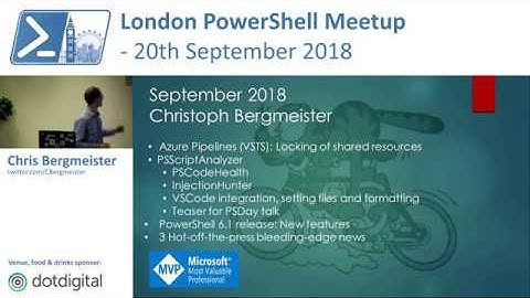 Azure DevOps, PowerShell Core 6.1 & PSScriptAnalyzer | Chris Bergmeister | London PowerShell Meetup