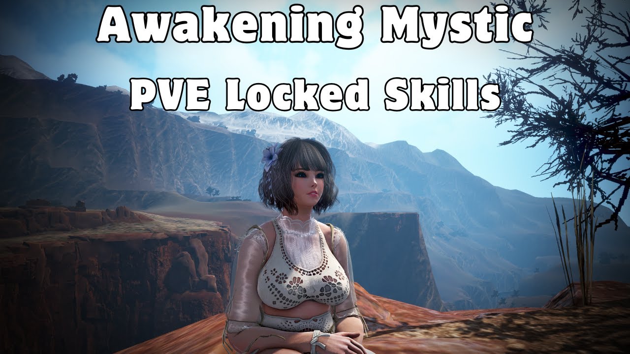 Skills To LOCK For PVE Awakening Mystic