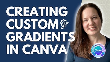 How to Create Custom Gradients in Canva (Updated 2025 Tutorial)
