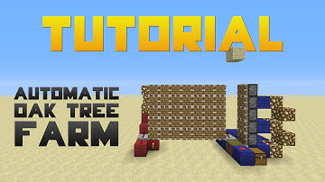 Tutorial - Automatic Oak Tree Farm