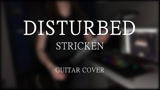 Disturbed - Stricken (Guitar cover)