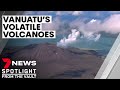 Vanuatu's volatile volcanoes: the danger on Australia's doorstep | 7NEWS Spotlight