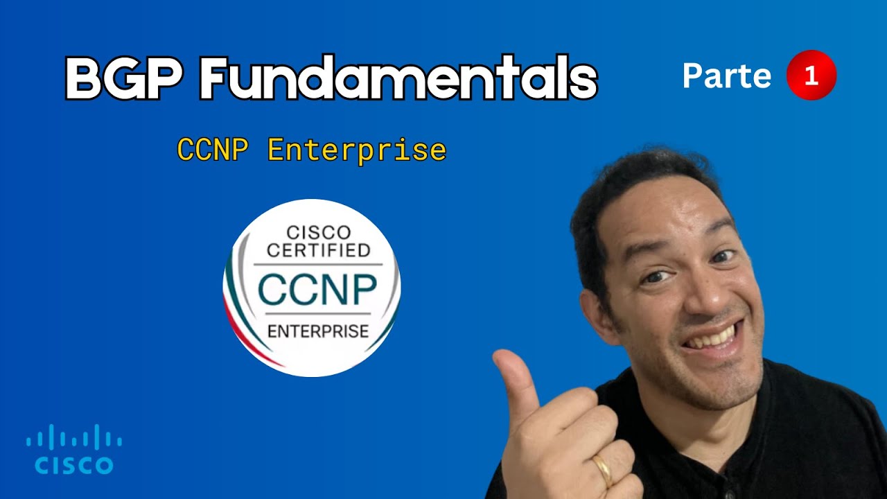 BGP Fundamentals Parte 1: La Base del CCNP Enterprise (ENCOR y ENARSI ...