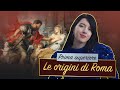 Le origini di roma  storia romana