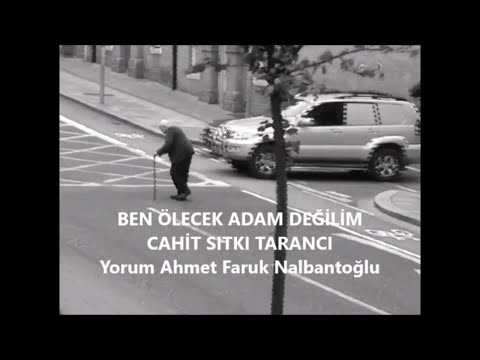 Ben ölecek adam değilim | Cahit Sıtkı Tarancı [Şiir]