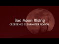 Bad Moon Rising CREEDENCE CLEARWATER REVIVAL (with lyrics)