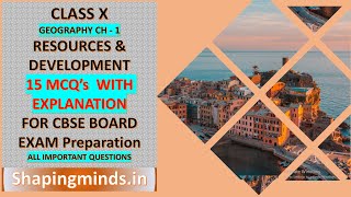 CLASS X GEOGRAPHY CHAPTER 1 RESOURCES AND DEVELOPMENT MCQ