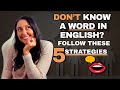 How to Speak English Even When You Don’t Know the Words - 5 Tips
