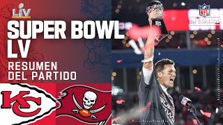 ¡TOM BRADY Y LOS TAMPA BAY BUCCANEERS SON CAMPEONES DEL SUPER BOWL LV! | Resumen | Super Bowl LV