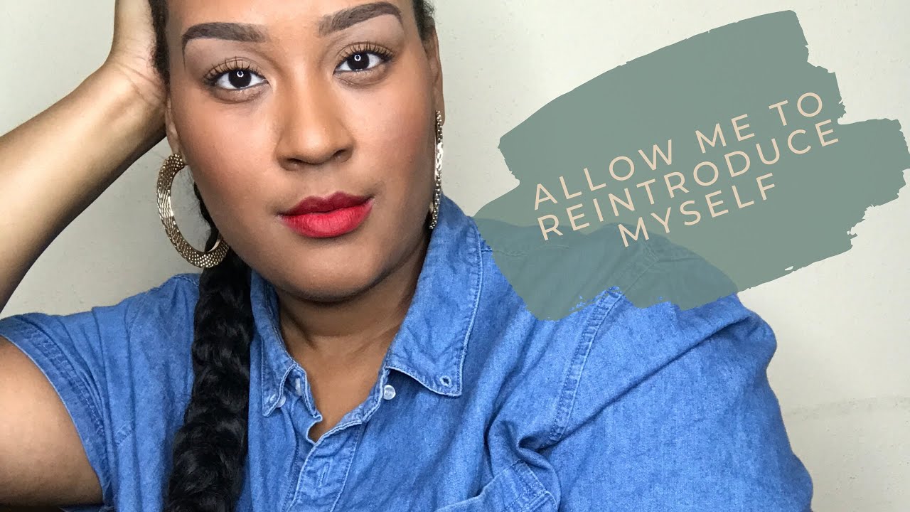 Allow Me To Reintroduce Myself YouTube
