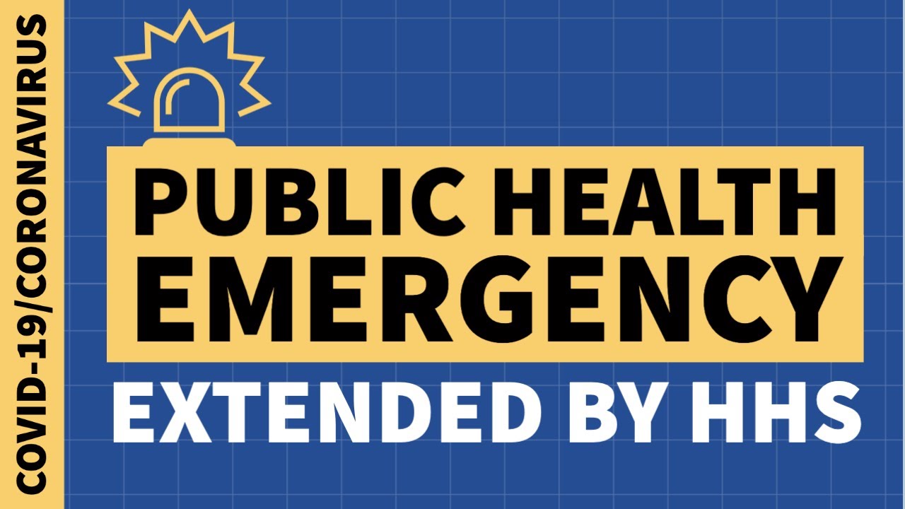 Public Health Emergency Extended by HHS (COVID19 & Medicaid) YouTube