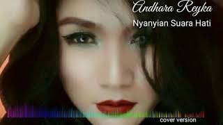 Download Lagu Cover Lagu Galau Nyanyian Suara Hati  - Inka Christie by Andhara Reyka MP3