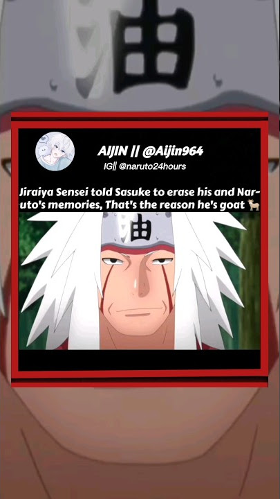 Jiraiya Sensei know everything that's why he is a legend 😍🔥