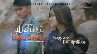 Fany Zee feat Aprilian - Akhiri Luko Dihati (Official Audio)