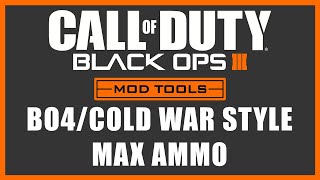Black Ops 3 Mod Tools - BO4/Cold War Style Max Ammo screenshot 3