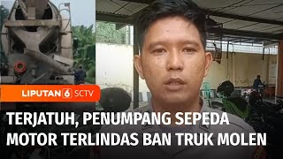 Terjatuh, Seorang Penumpang Sepeda Motor Terlindas Ban Truk Molen di Serang, Banten | Liputan 6
