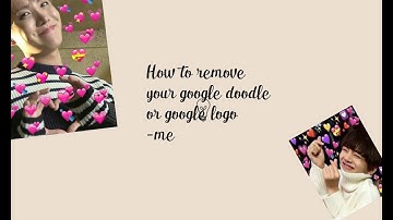 How to remove your google doodle