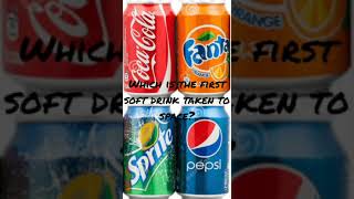 Which is the first soft drink tried in space? screenshot 2