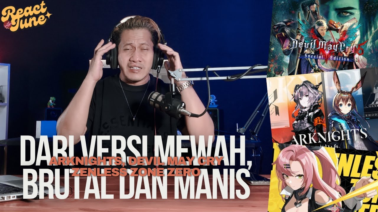 MEWAH, BRUTAL, MANIS!!! RAMAI RASANYA (ARKNIGHTS, DEVIL MAY CRY, ZZZ) #reactionvideo