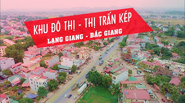Khu đô thị   trị trấn kép   lạng giang   bắc giang | BẤT ĐỘNG SẢN BẮC GIANG