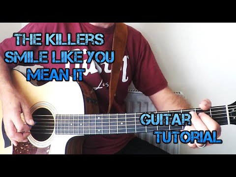 How To Play Smile Like You Mean It