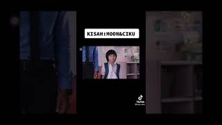 Kisah Moon Dan Ciku