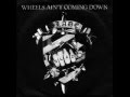 Miniature de la vidéo de la chanson Wheels Ain't Coming Down