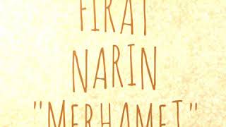 FIRAT Y NARIN... MERHAMET Resimi