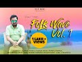 Folk wave vol1 mashup  pankaj thakur  folk wave  bob  harish vashisht