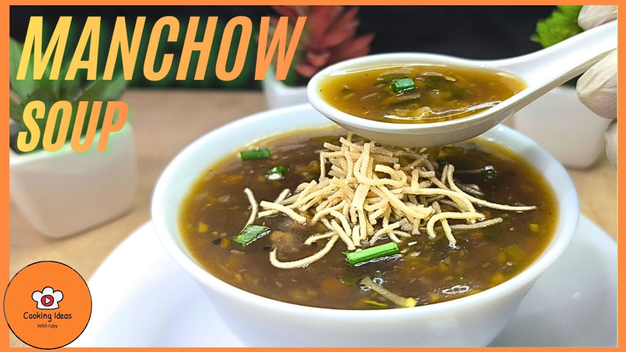 Street Style Veg Manchow Soup Recipe ┃Thick, Spicy & Restaurant-Style Taste ┃Cooking Ideas With Ruby