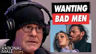Why Women CHOOSE Bad Boys Over GOOD Men!