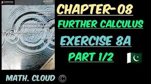 Exercise 8A. A level Mathematics. part 1/2. Urdu #A_level #mathematic #ch_8 #further_caculus #Ex_8A