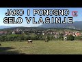 JAKO I PONOSNO SELO VLASINJE  (U posjeti u selu Vlasinje )