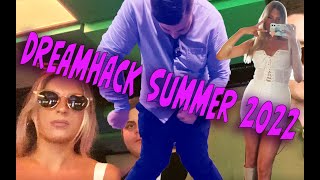 DREAMHACK SUMMER 2022 by SwedishGirlMafia 3,293 views 1 year ago 9 minutes, 21 seconds