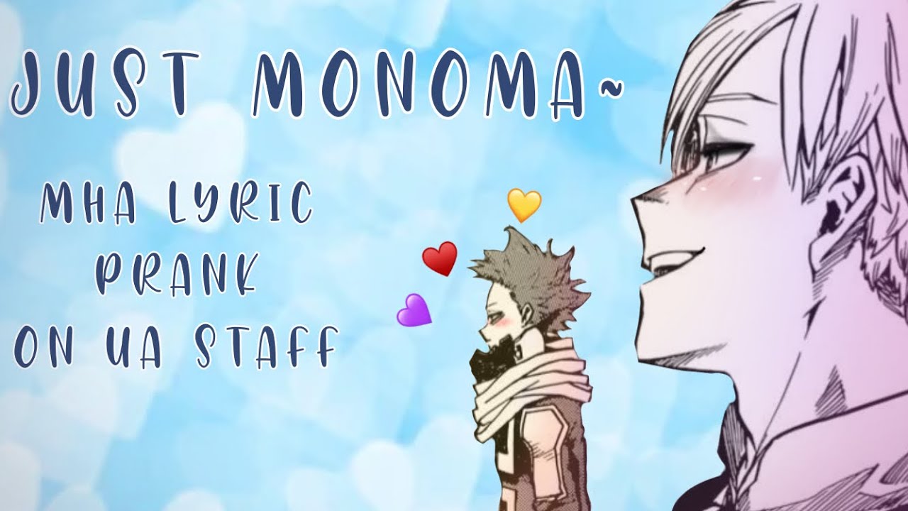 Just Monoma | FLASH WARNING | BNHA Lyric Prank on UA Staff