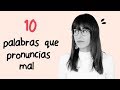 10 palabras que pronuncias mal en inglés ☝️ Again!!!