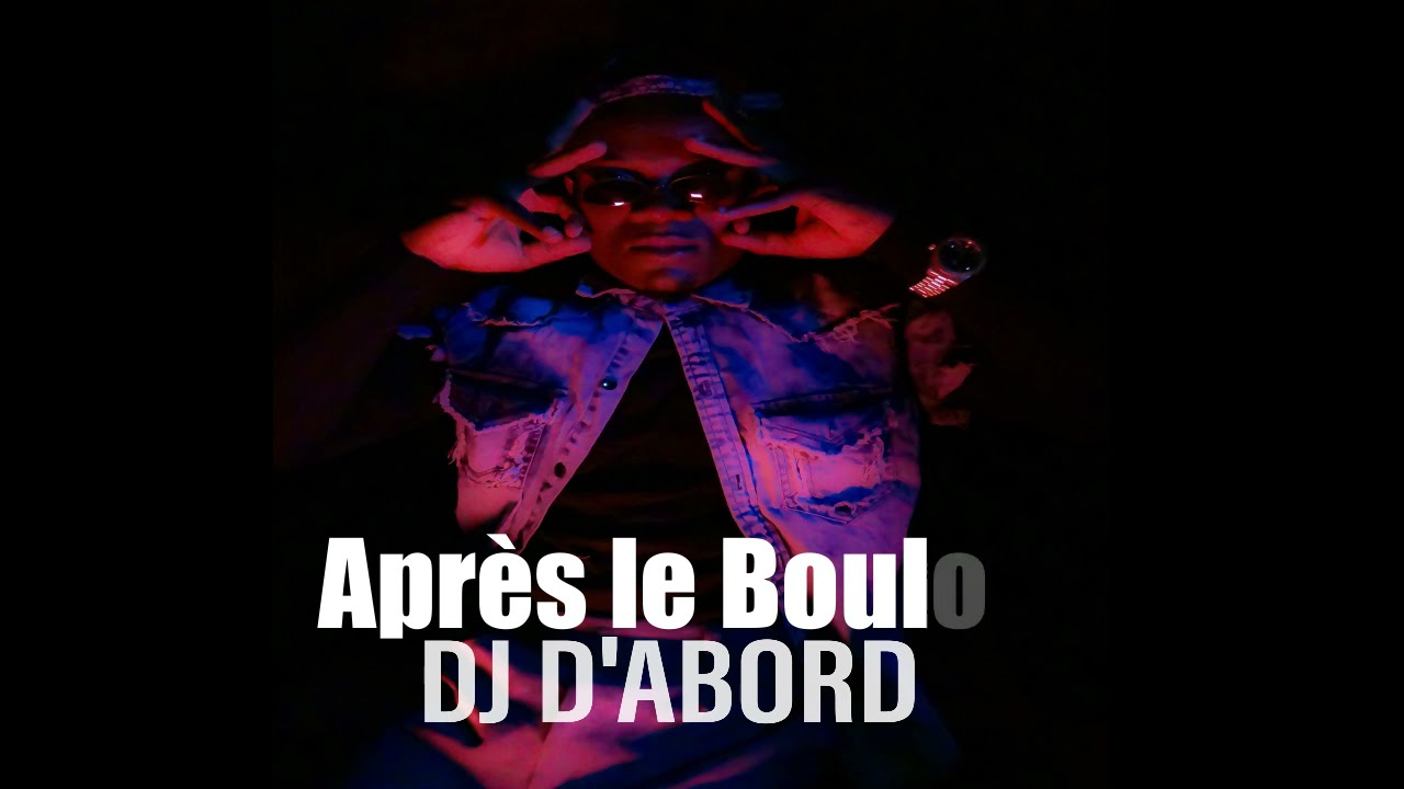 DJ D abord Apr s Le Boulot YouTube