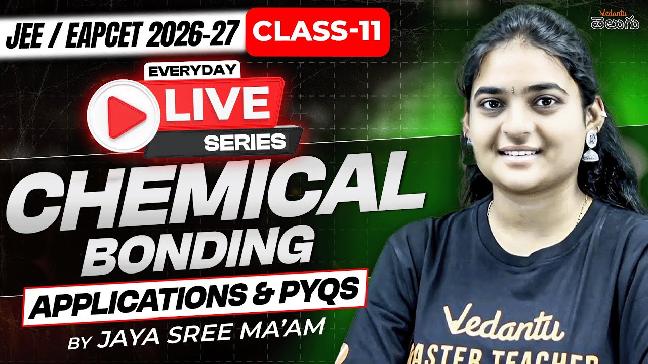 Chemical Bonding Class 11 - Application & PYQs - MPC - JEE / EAPCET 2026