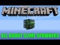ALL ABOUT SLIME SPAWNERS Minecraft Tutorial