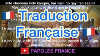 Bole Chudiyan Full Video - Traduction Françaisevostfr Kabhi Khushi Kabhie Gham K3G