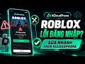 Hướng dẫn login Roblox khi bị lỗi trên XCloudPhone