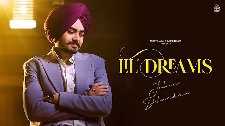 Lil' Dreams : Official Video | Joban Dhandra | Ft. Jaya Rohilla | Latest Punjabi Songs 2022 |