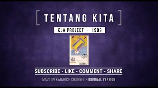 TENTANG KITA - KLa Project (1989) KARAOKE (ORIGINAL VERSION)