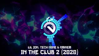 Lil Jon, Tech N9ne & Eminem - In The Club 2 (2020) Resimi