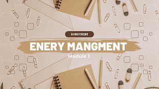 Energy Management | Module 1 | EET445 |Elective S8