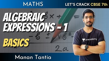 Algebraic Expressions | Part`- 1 | Maths | 7th CBSE | Manan Tantia