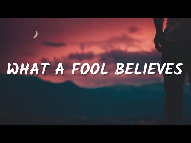 The Doobie Brothers - What A fool Believes (Lyrics) (From Spiderhead) class=